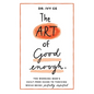 The Art of Good Enough: The Working Mom's Guilt-Free Guide to Thriving While Being Perfectly Imperfect - Hardcover
