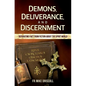 Demons, Deliverance, and Disce - Paperback