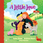 A Little Love - Hardcover