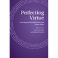 Perfecting Virtue - Paperback