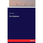 The Gladiator - Paperback