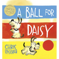 A Ball for Daisy: (Caldecott Medal Winner) - Hardcover
