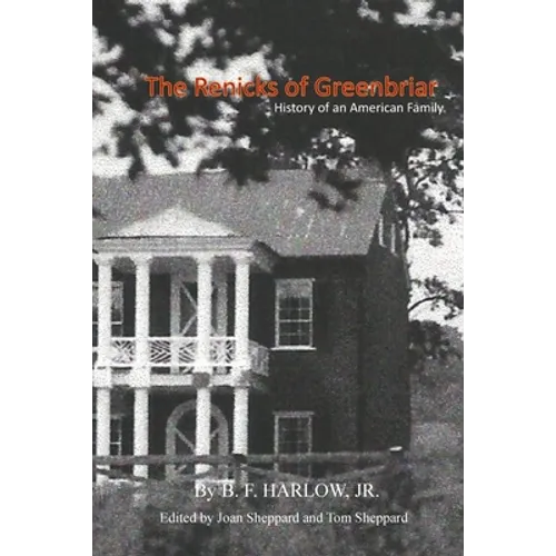 The Renicks of Greenbrier: An American Family History - Paperback