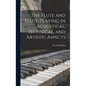 The Flute and Flute-Playing in Acoustical, Technical, and Artistic Aspects - Hardcover