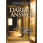 Dare to Answer: 8 Questions That Awaken Your Faith - Paperback