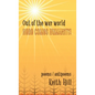 Out of the Way World Here Comes Humanity! - Hardcover