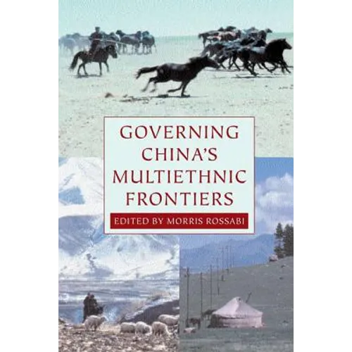 Governing China's Multiethnic Frontiers - Paperback