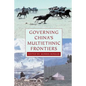Governing China's Multiethnic Frontiers - Paperback