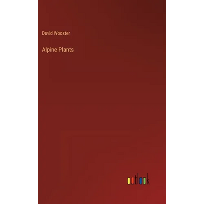 Alpine Plants - Hardcover
