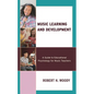 Music Learning and Development: A Guide to Educational Psychology for Music Teachers - Paperback