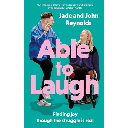 Able to Laugh: Learning to Be Joyful Though the Struggle Is Real (from Tiktok's Much-Loved Interabled Couple!) - Hardcover