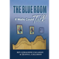 The Blue Room: If Walls could Talk - Paperback