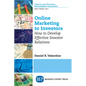 Online Marketing to Investors: How to Develop Effective Investor Relations - Paperback