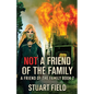 Not A Friend Of The Family - Paperback