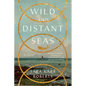 Wild and Distant Seas - Paperback