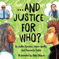 And Justice For Who? - Paperback