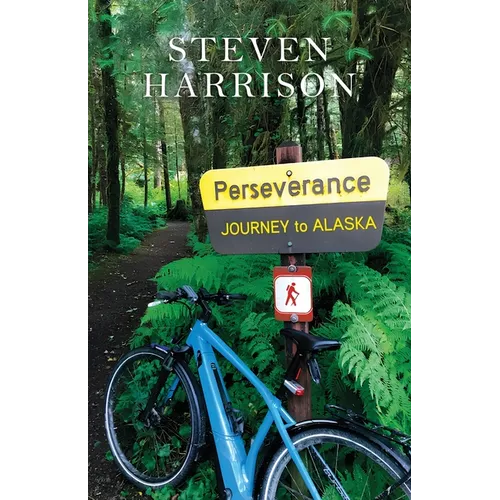 Perseverance, Journey to Alaska - Paperback