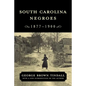 South Carolina Negroes, 1877-1900 - Paperback