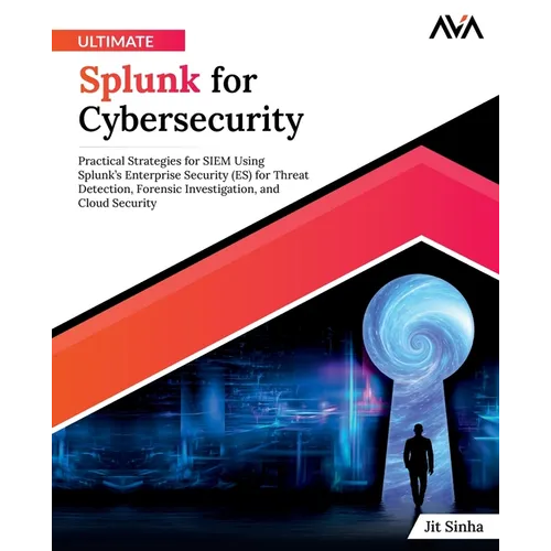 Ultimate Splunk for Cybersecurity - Paperback