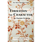 Formation of Character - Paperback