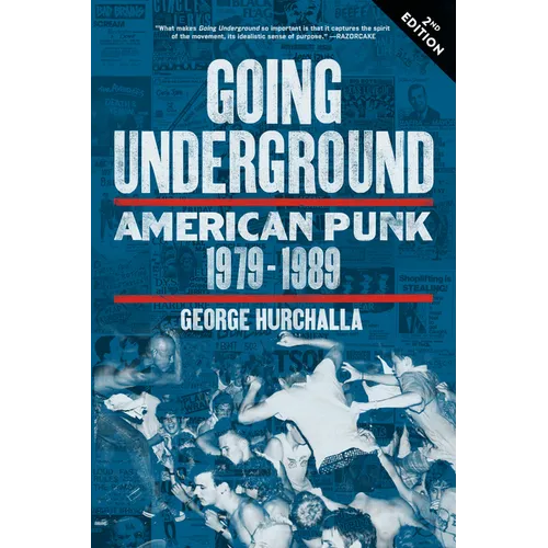 Going Underground: American Punk 1979-1989 - Paperback