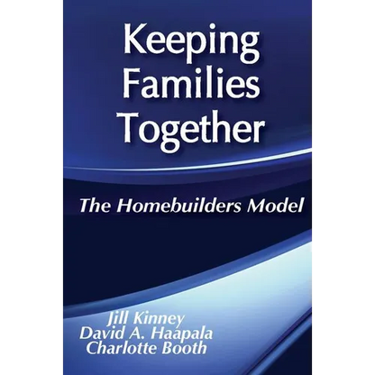 Keeping Families Together: The Homebuilders Model - Paperback
