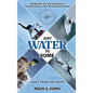 Just Water to Some: Tales from the Dript - Hardcover