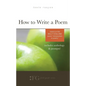 How to Write a Poem: Based on the Billy Collins Poem "Introduction to Poetry" - Paperback