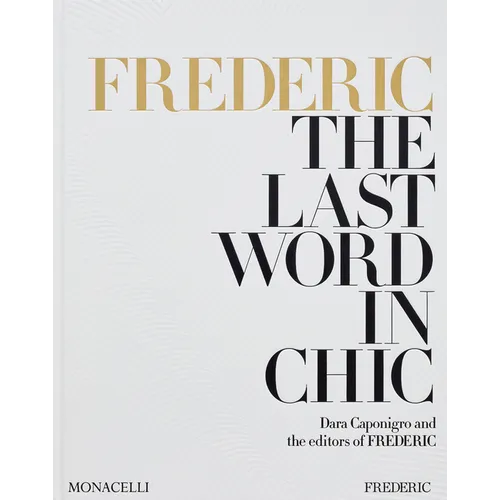 Frederic: The Last Word in Chic - Hardcover