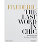 Frederic: The Last Word in Chic - Hardcover