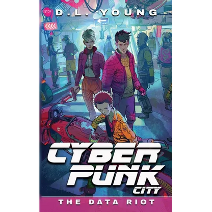 Cyberpunk City Book Five: The Data Riot - Paperback