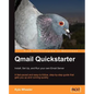 Qmail Quickstarter: Install, Set Up and Run Your Own Email Server - Paperback