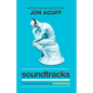 Soundtracks: The Surprising Solution to Overthinking - Hardcover