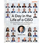 A Day in the Life of a CISO: Personal Mentorship from 24+ Battle-Tested CISOs - Mentoring We Never Got - Paperback