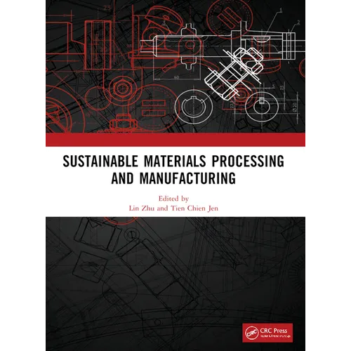 Sustainable Materials Processing and Manufacturing: Proceedings of the 3rd International Conference on Sustainable Materials Processing and Manufactur - Paperback