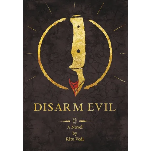 Disarm Evil - Hardcover