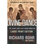 The Divine Dance: The Trinity and Your Transformation - Paperback