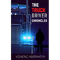 The Truck Driver Chronicles - Paperback