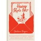 Having People Over: A Modern Guide to Planning, Throwing, and Attending Every Type of Party - Hardcover