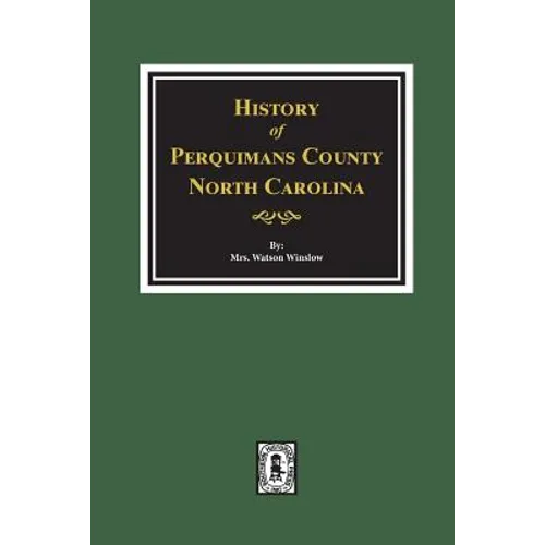 History of Perquimans County, North Carolina - Paperback