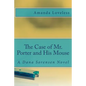 The Case of Mr. Porter and His Mouse - Paperback