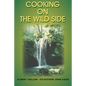 Cooking on the Wild Side - Paperback