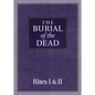 The Burial of the Dead: Rites I & II - Paperback