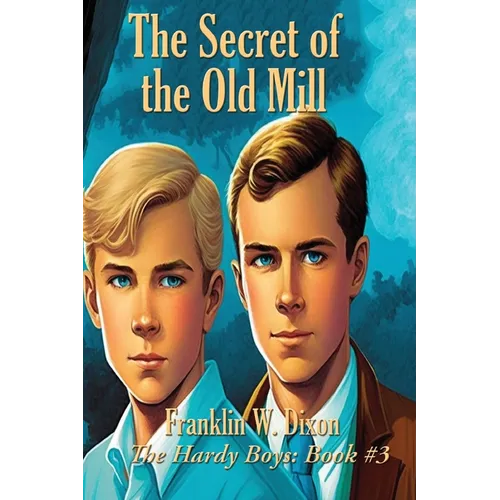 The Secret of the Old Mill - Paperback
