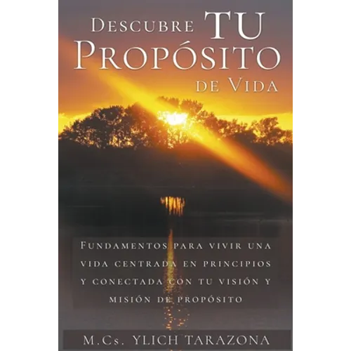 Descubre Tu Propósito de Vida - Paperback