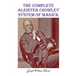 The Complete Aleister Crowley System of Magick - Paperback
