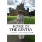 Home of the Gentry - Paperback