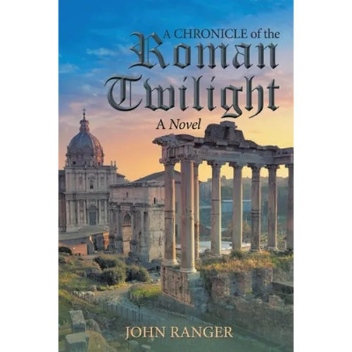 A Chronicle of the Roman Twilight - Paperback