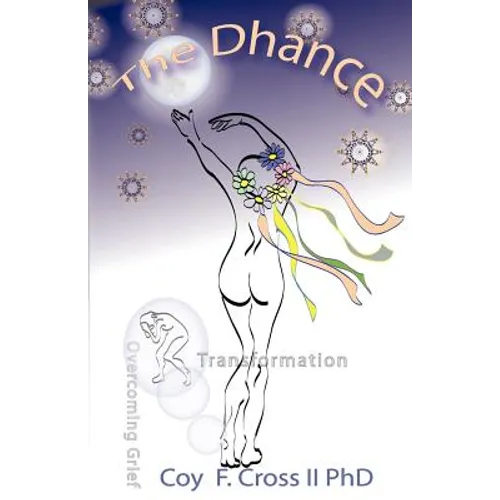 The Dhance: A Caregiver's Search for Meaning - Paperback