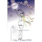 The Dhance: A Caregiver's Search for Meaning - Paperback